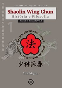Baixar Shaolin Wing Chun Manual do Estudante Vol. 1 pdf, epub, eBook