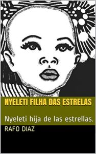 Baixar NYELETI FILHA DAS ESTRELAS: Nyeleti hija de las estrellas. pdf, epub, eBook