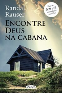 Baixar Encontre Deus na Cabana pdf, epub, eBook