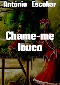 Baixar Chame-me louco pdf, epub, eBook