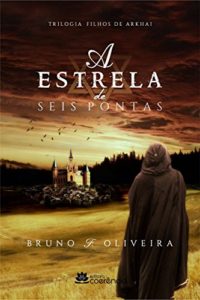 Baixar A ESTRELA DE SEIS PONTAS (Trilogia Filhos de Arkhai Livro 1) pdf, epub, eBook