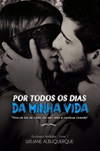 Baixar Por todos os Dias da minha Vida (Duologia Perdidos Livro 1) pdf, epub, eBook