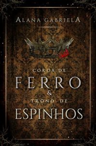 Baixar Coroa de Ferro e Trono de Espinhos pdf, epub, eBook