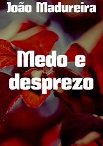 Baixar Medo e desprezo pdf, epub, eBook