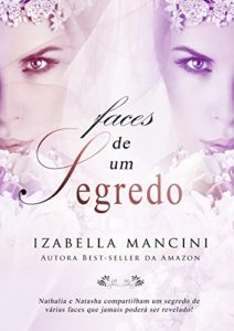 Baixar Faces de Um Segredo pdf, epub, eBook