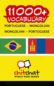 Baixar 11000+ Portuguese – Mongolian Mongolian – Portuguese Vocabulary pdf, epub, eBook