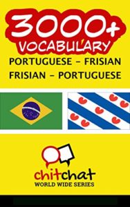 Baixar 3000+ Portuguese – Frisian Frisian – Portuguese Vocabulary pdf, epub, eBook
