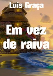 Baixar Em vez de raiva pdf, epub, eBook