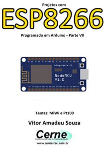 Baixar Projetos com ESP8266 Programado em Arduino – Parte VII pdf, epub, eBook
