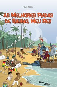 Baixar As melhores piadas de baiano, meu rei pdf, epub, eBook