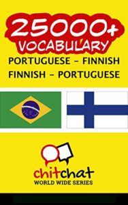 Baixar 25000+ Portuguese – Finnish Finnish – Portuguese Vocabulary pdf, epub, eBook
