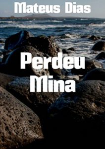 Baixar Perdeu Mina pdf, epub, eBook