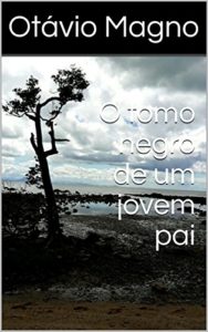 Baixar O tomo negro de um jovem pai pdf, epub, eBook