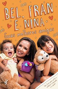 Baixar Suas melhores amigas: Bel, Fran e Nina pdf, epub, eBook