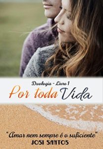 Baixar Por Toda Vida (Duologia Vidas Livro 1) pdf, epub, eBook