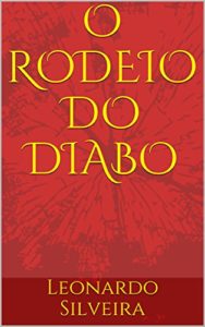 Baixar O RODEIO DO DIABO pdf, epub, eBook