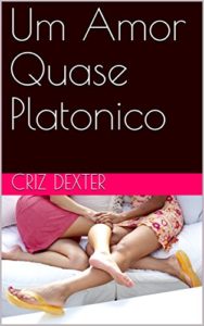 Baixar Um Amor Quase Platonico pdf, epub, eBook
