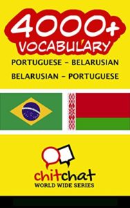 Baixar 4000+ Portuguese – Belarusian Belarusian – Portuguese Vocabulary pdf, epub, eBook