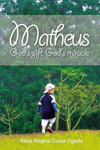Baixar Matheus: God’s gift, God’s miracle pdf, epub, eBook