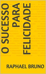 Baixar O sucesso para felicidade pdf, epub, eBook