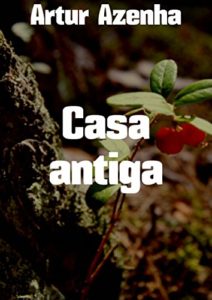 Baixar Casa antiga pdf, epub, eBook