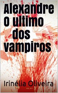 Baixar Alexandre O ultimo dos vampiros pdf, epub, eBook