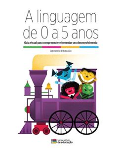 Baixar A linguagem de 0 a 5 anos: Pedro (0 – 18 meses) pdf, epub, eBook