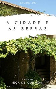 Baixar A Cidade e as Serras (Ilustrado) pdf, epub, eBook