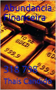 Baixar Abundancia Financeira: 318  798 pdf, epub, eBook
