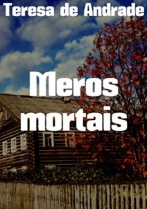 Baixar Meros mortais pdf, epub, eBook