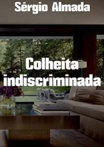 Baixar Colheita indiscriminada pdf, epub, eBook