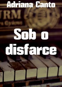 Baixar Sob o disfarce pdf, epub, eBook