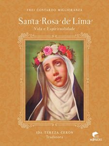Baixar Santa Rosa de Lima: vida e espiritualidade pdf, epub, eBook