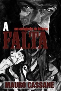 Baixar A falta: Um cafajeste no inferno pdf, epub, eBook