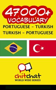 Baixar 47000+ Portuguese – Turkish Turkish – Portuguese Vocabulary pdf, epub, eBook