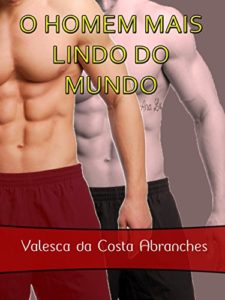 Baixar O Homem  Mais Lindo do Mundo pdf, epub, eBook