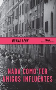 Baixar Nada como ter amigos influentes pdf, epub, eBook