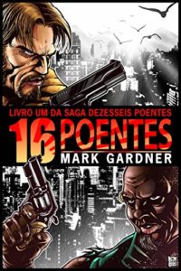 Baixar Dezesseis Poentes pdf, epub, eBook