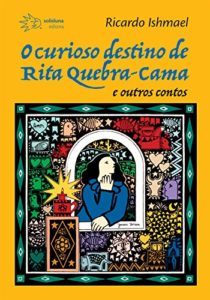 Baixar O curioso destino de Rita Quebra-Cama: E outros contos pdf, epub, eBook