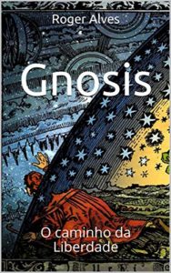 Baixar Gnosis: O caminho da Liberdade pdf, epub, eBook