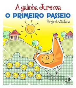 Baixar A Galinha Jurema – O primeiro passeio pdf, epub, eBook
