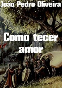 Baixar Como tecer amor pdf, epub, eBook