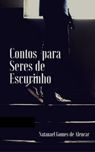 Baixar Contos para Seres de Escurinho pdf, epub, eBook