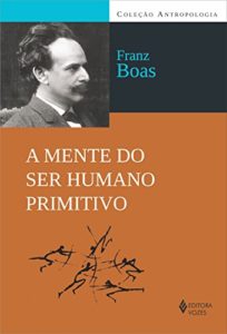 Baixar A mente do ser humano primitivo (Antropologia) pdf, epub, eBook