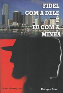 Baixar Fidel com a Dele e Eu com a Minha pdf, epub, eBook