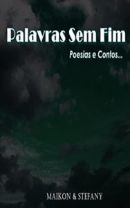 Baixar Palavras sem fim: Poesias e contos pdf, epub, eBook