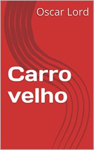 Baixar Carro velho pdf, epub, eBook