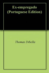 Baixar Ex-empregado pdf, epub, eBook