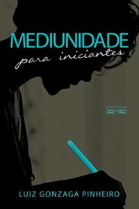 Baixar Mediunidade para iniciantes pdf, epub, eBook