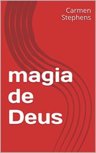 Baixar magia de Deus pdf, epub, eBook